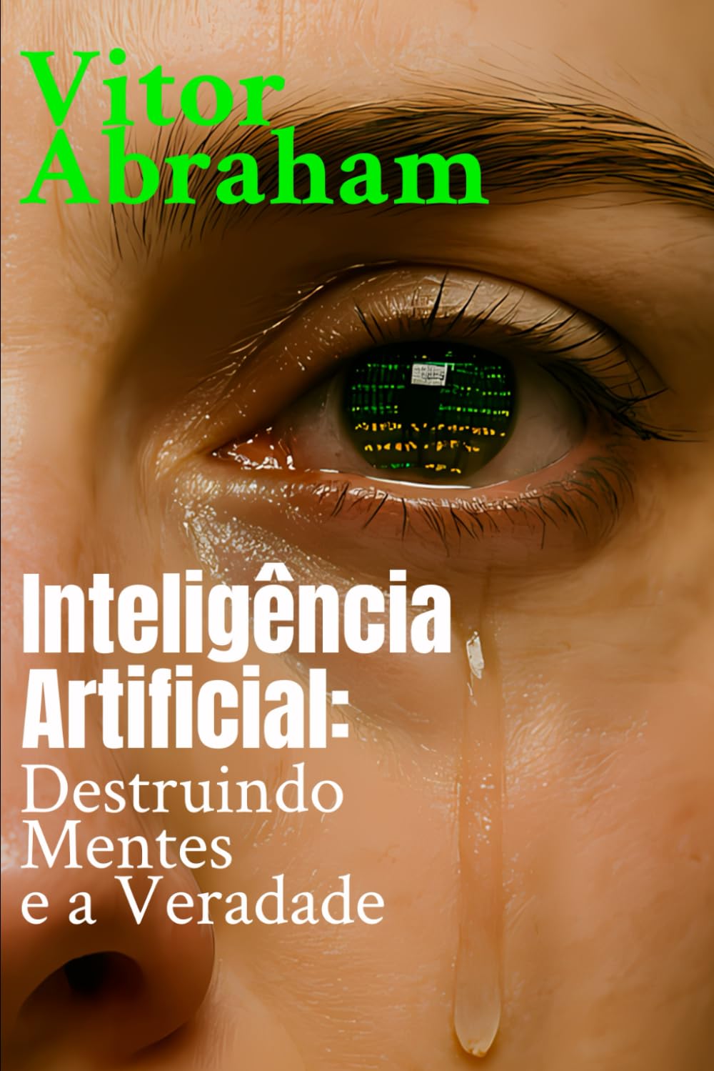 Inteligência Artificial Destruindo Mentes e a Verdade baixar o livro de graça