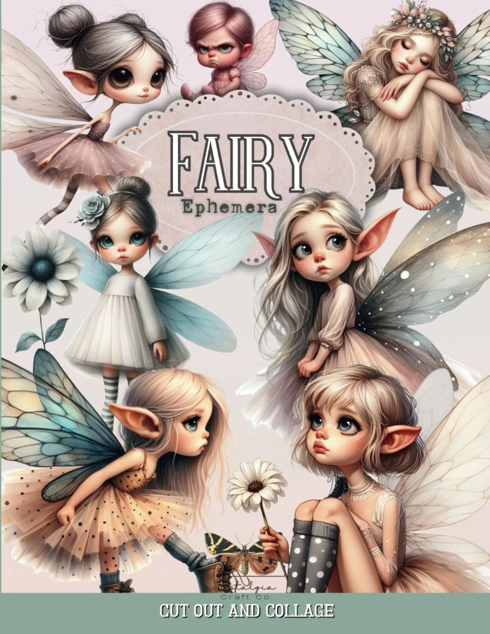 Fairy Ephemera to Cut out and Collage: 180+ Beautiful Images of Enchanted Creatures for Junk Journals, Scprabooking, Decoupage, Card Making and other Paper Crafts baixar o livro de graça