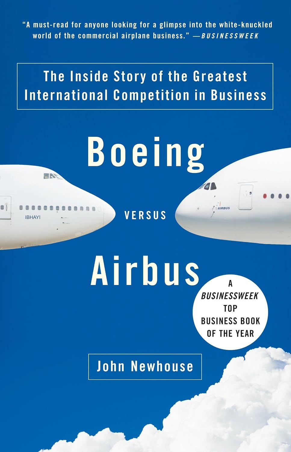 Boeing Versus Airbus: The Inside Story of the Greatest International Competition in Business baixar livro de graça