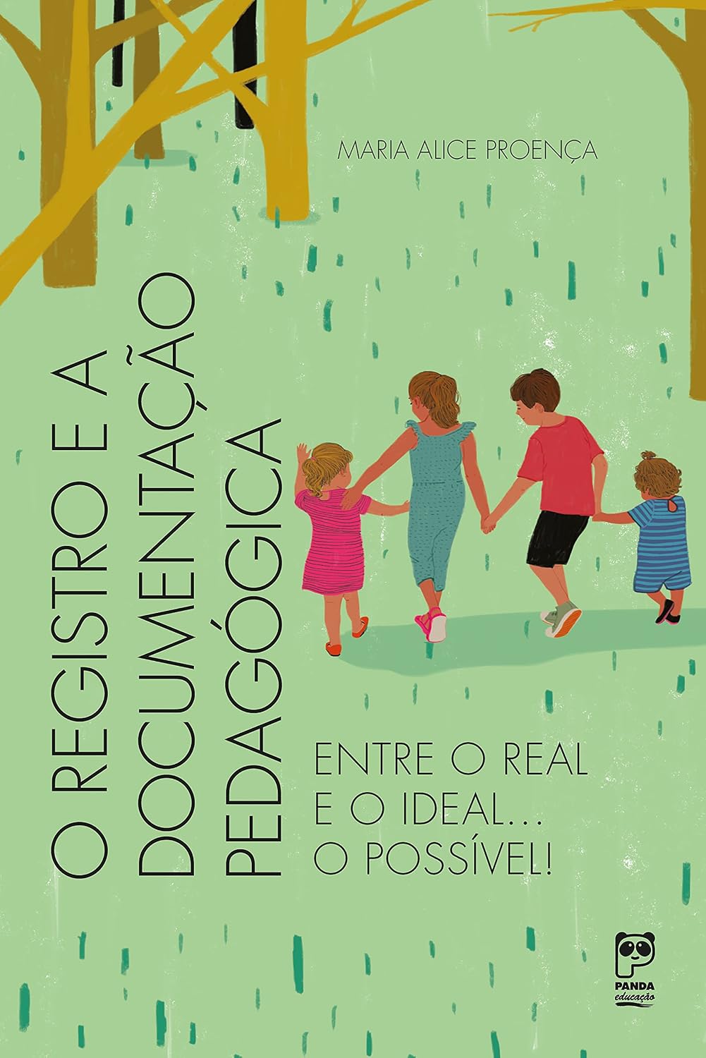 O registro e a documentação pedagógica: Entre o real e o ideal... o possível! baixar o livro de graça