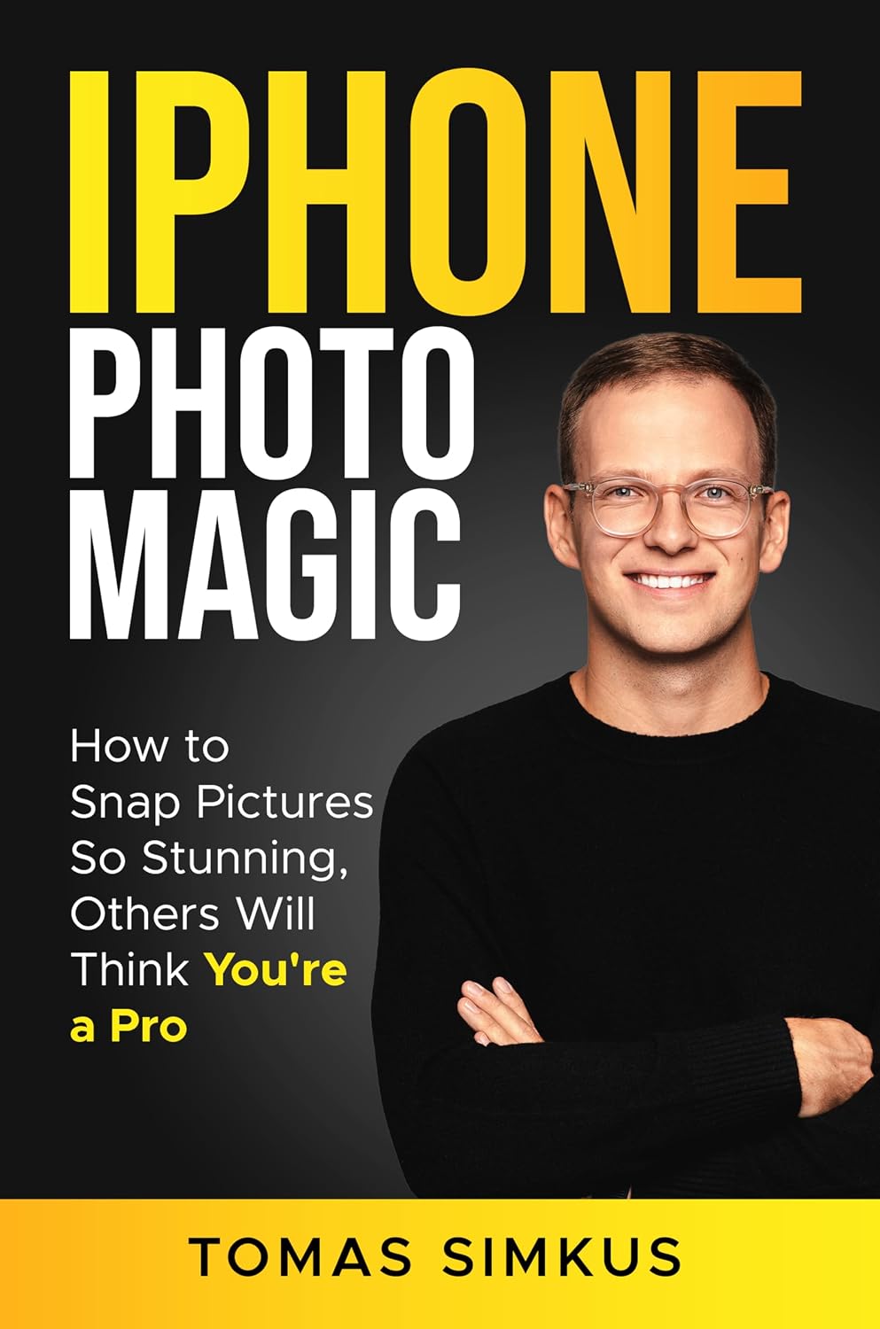 ler totalmente iPhone Photo Magic: How to Snap Pictures So Stunning, Others Will Think You're a Pro by Tomas Simkus (iPhone Photography Mastery Series Book 1): Ultimate Photography Book (English Edition)