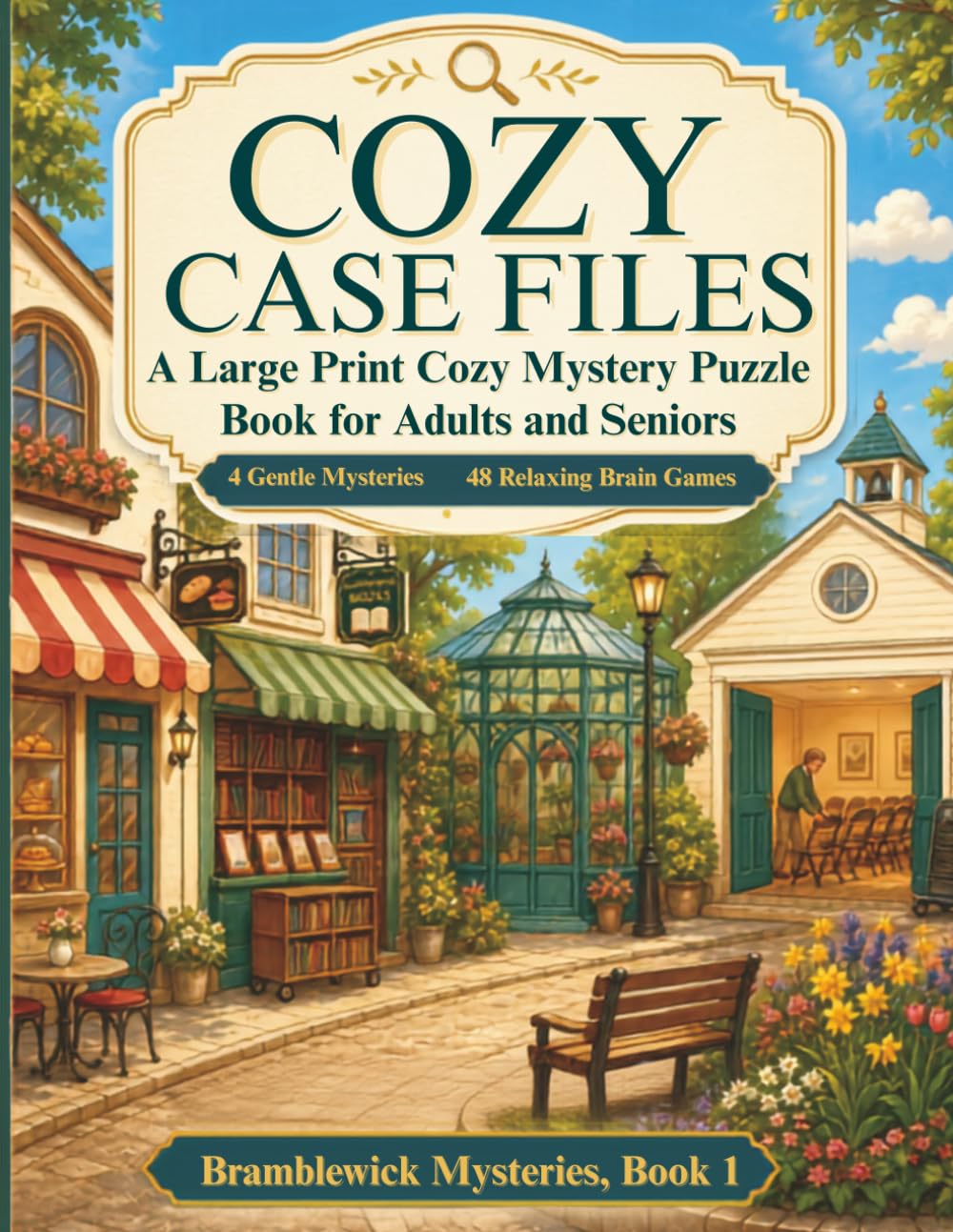 Cozy Case Files: A Large Print Cozy Mystery Puzzle Book for Adults and Seniors: 4 Gentle Mysteries and 48 Relaxing Brain Games (Bramblewick Mysteries) baixar o livro de graça