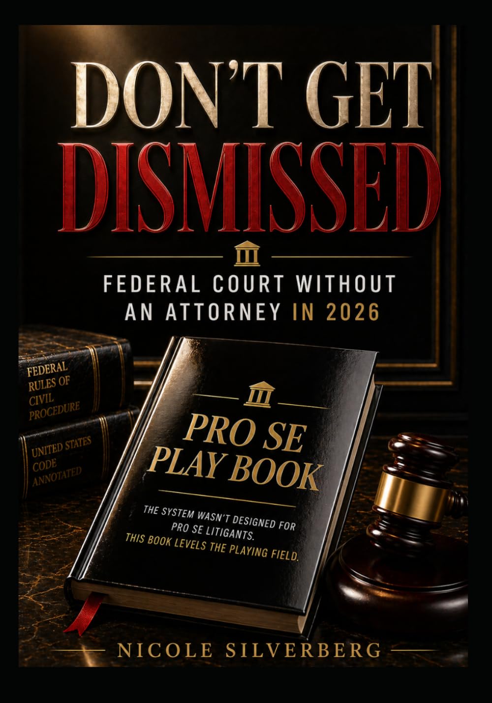 Don't Get Dismissed: Federal Court Without a Lawyer in 2026 baixar o livro de graça