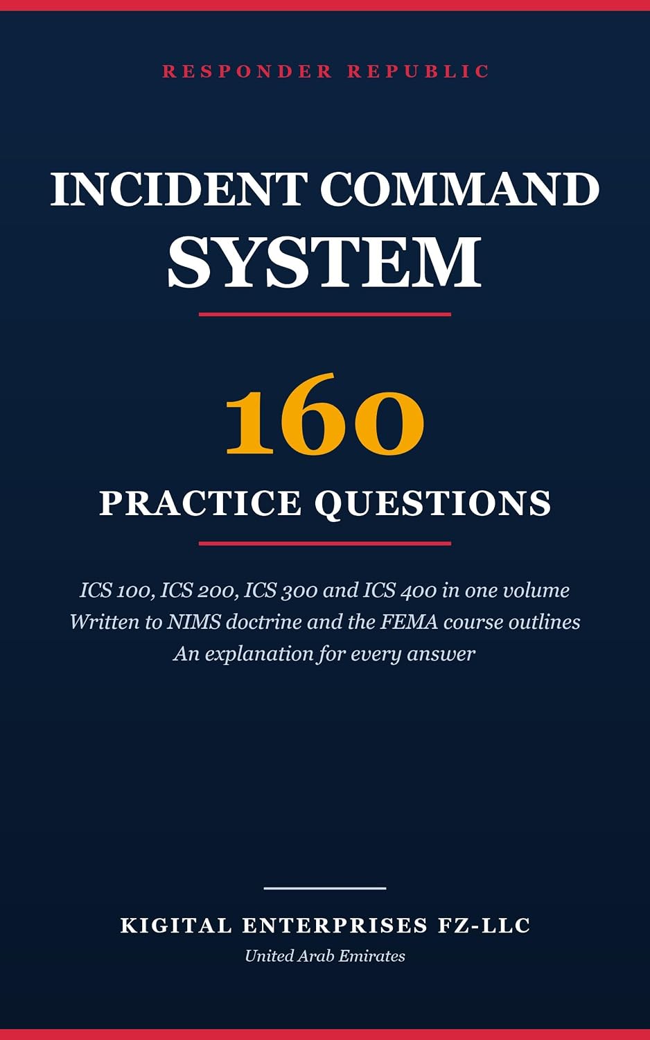 capítulo por capítulo baixar Incident Command System: 160 Practice Questions for ICS 100, 200, 300 and 400 (Responder Republic Exam Prep) (English Edition)