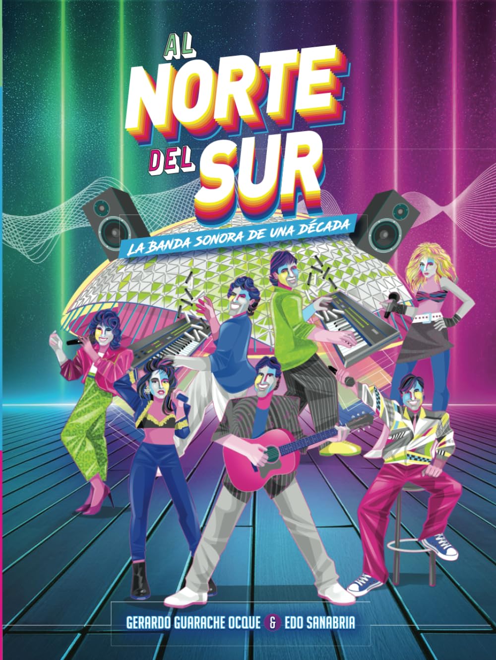 ler totalmente AL NORTE DEL SUR: La Banda Sonora de una Década (Spanish Edition)
