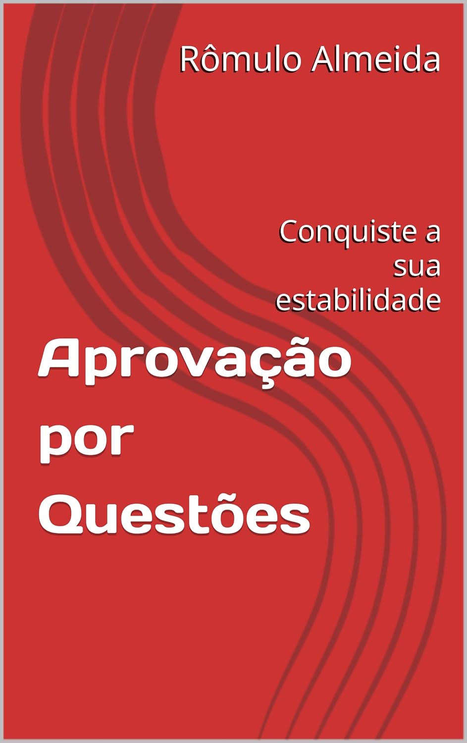 Aprovação por Questões: Conquiste a sua estabilidade baixar livro de graça