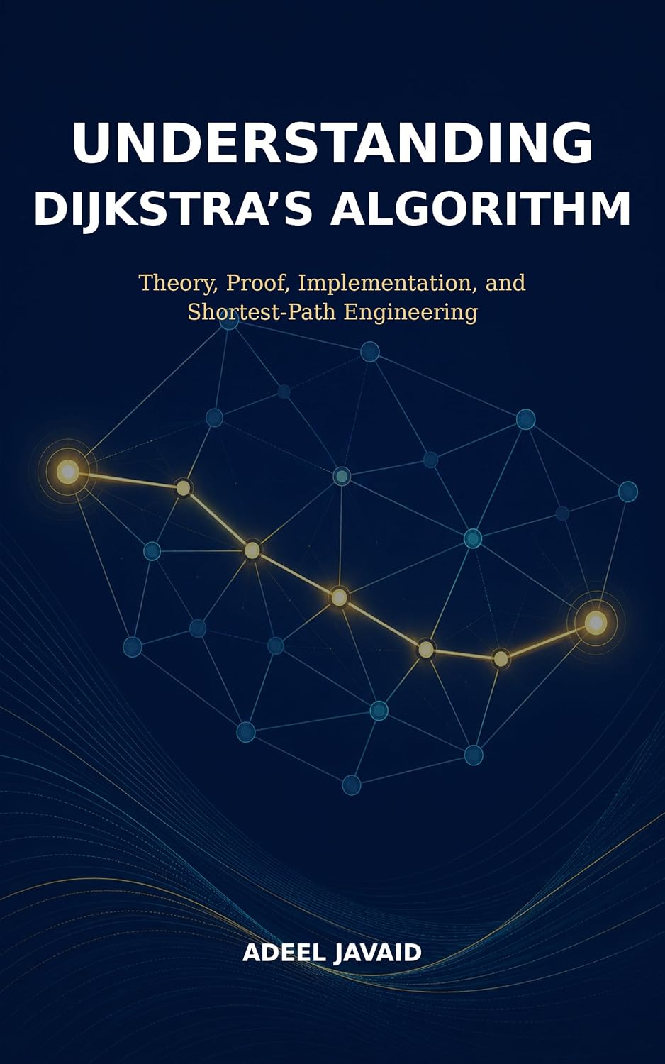 Understanding Dijkstra’s Algorithm: Theory, Proof, Implementation and Shortest-Path Engineering (English Edition) baixar o livro de graça