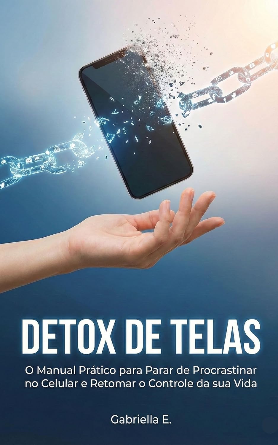 Detox de Telas: O Manual Prático para Parar de Procrastinar no Celular e Retomar o Controle da sua Vida baixar o livro de graça