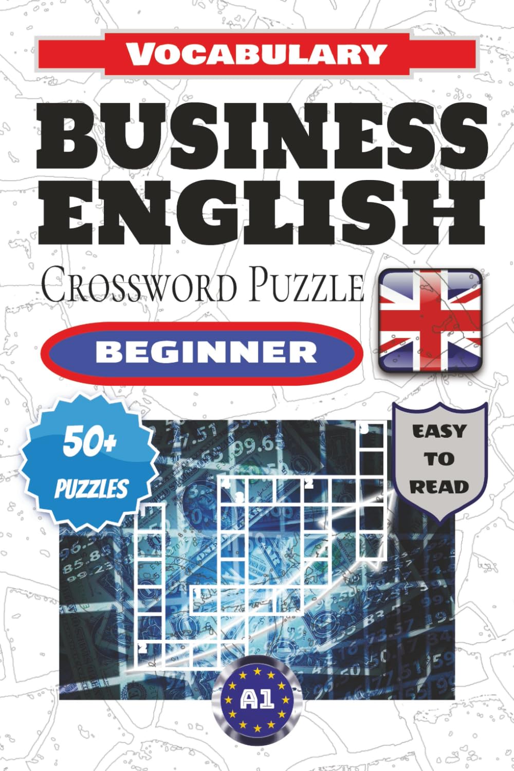 Business English crossword puzzle: Large-print crossword puzzles for learning Business English vocabulary, with English clues. | 6x9 inches, 120 pages... | Language level: Beginner (A1 CEFR) baixar livro de graça