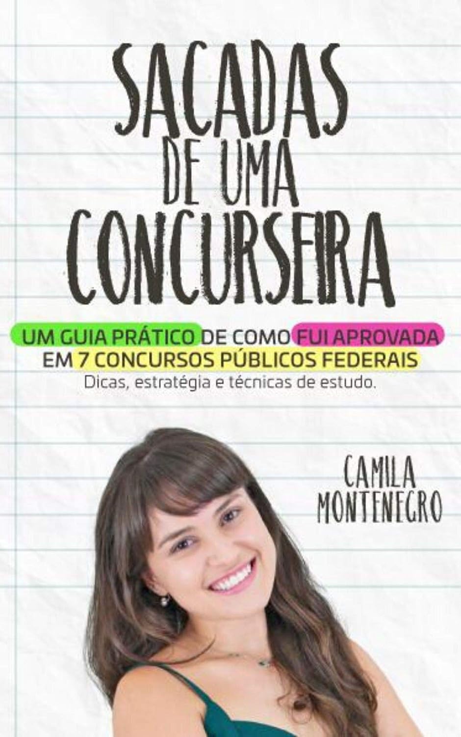 ler totalmente Sacadas de uma Concurseira: Um Guia pratico de como fui aprovada em 7 concursos federais