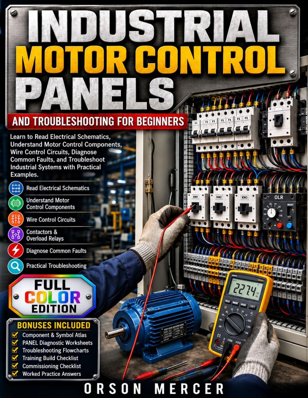 capítulo por capítulo baixar Industrial Motor Control Panels and Troubleshooting for Beginners: Learn to Read Electrical Schematics, Understand Control Panel Components, Wire Motor... Diagnose Common Faults... (English Edition)