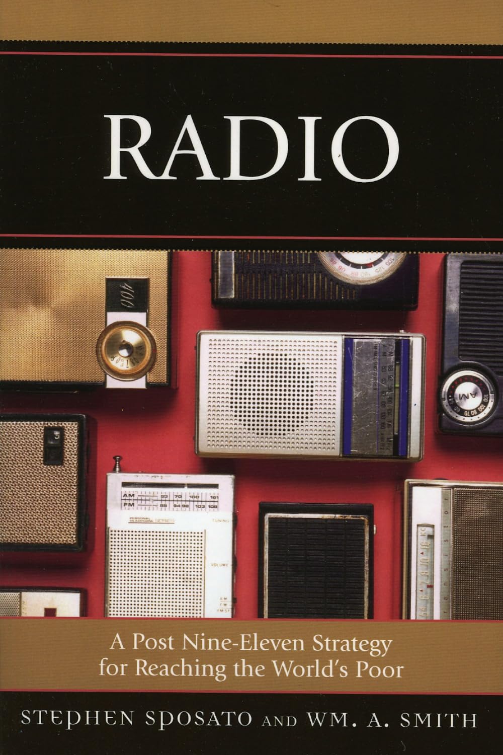 Radio: A Post Nine-Eleven Strategy for Reaching the World's Poor baixar livro de graça