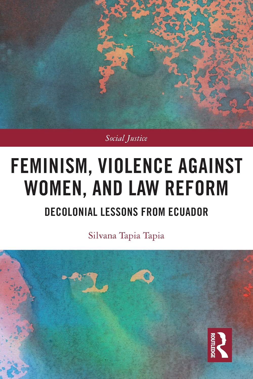 ler totalmente Feminism, Violence Against Women, and Law Reform: Decolonial Lessons from Ecuador (Social Justice) (English Edition)