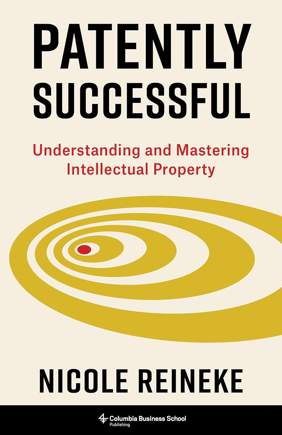 capítulo por capítulo baixar Patently Successful: Understanding and Mastering Intellectual Property (English Edition)