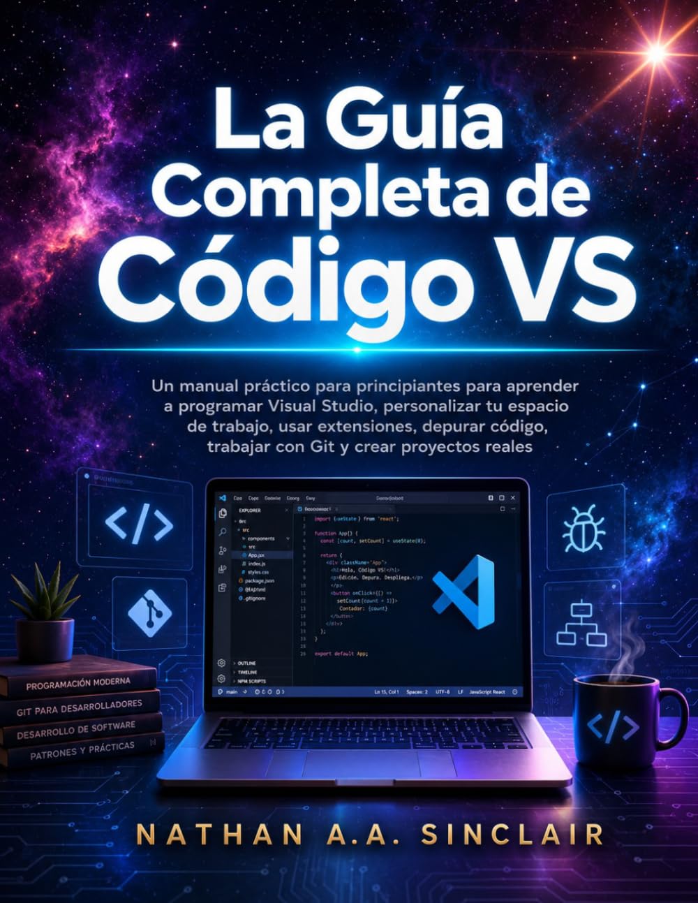 ler totalmente La Guía Completa de Código VS: Un manual práctico para principiantes para aprender a programar Visual Studio, personalizar tu espacio de trabajo, usar... y crear proyectos reales (Spanish Edition)