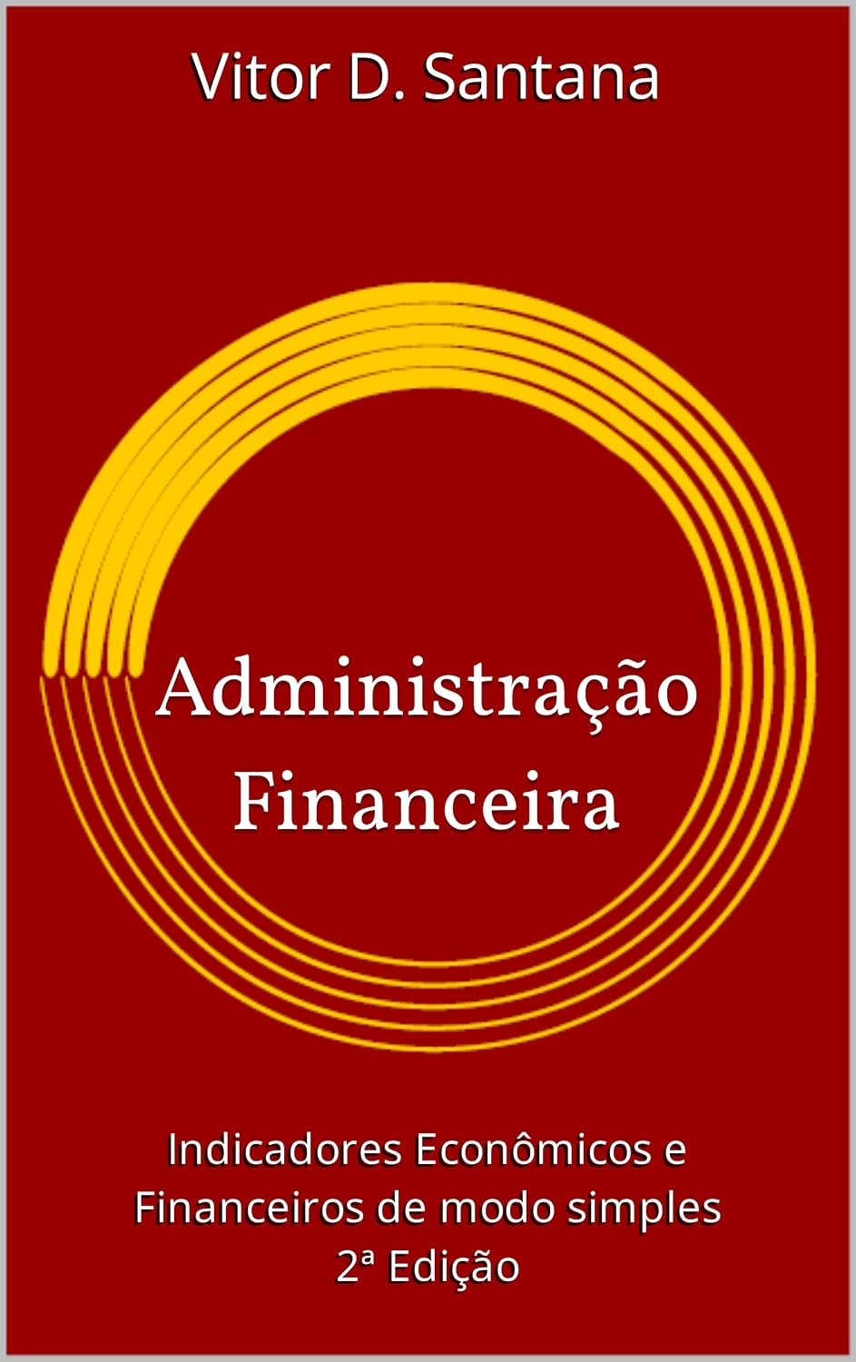 Administração Financeira: Indicadores Econômicos e Financeiros de modo simples baixar livro de graça