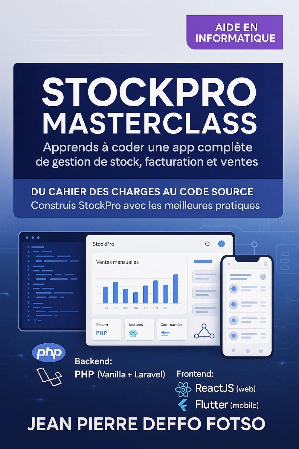 ler totalmente StockPro Masterclass – Apprends à Coder une App Complète de Gestion de Stock, Facturation et Ventes: Du Cahier des Charges au Code Source – Construis StockPro... (Informatique Sans Panique) (French Edition)
