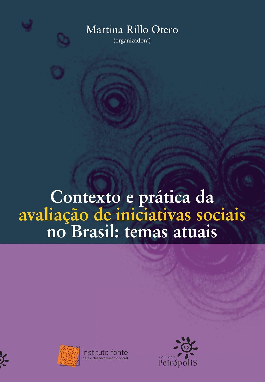 Contexto e prática da avaliação de iniciativas sociais no Brasil: temas atuais: Temas atuais