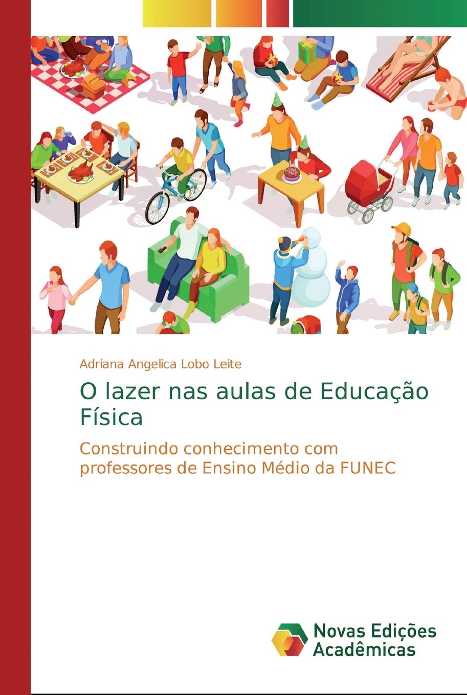capítulo por capítulo baixar O lazer nas aulas de Educação Física: Construindo conhecimento com professores de Ensino Médio da FUNEC
