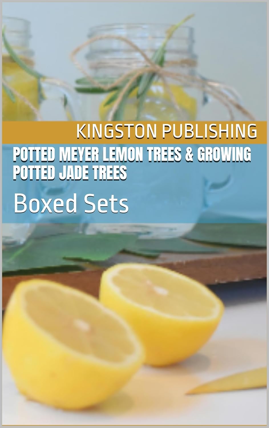 ler totalmente Potted Meyer Lemon Trees & Growing Potted Jade Trees: Boxed Sets (Growing Potted Fruit Trees) (English Edition)