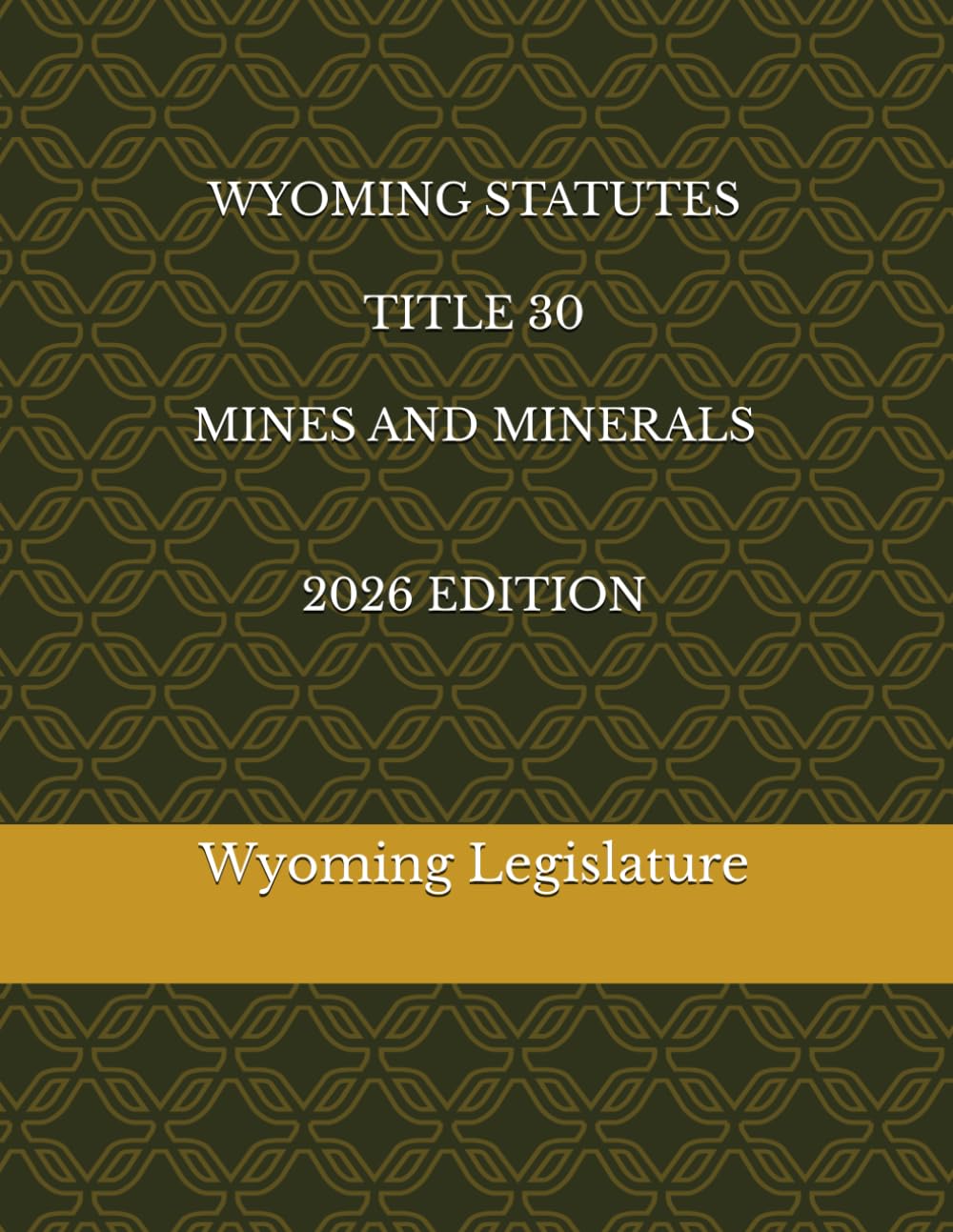 WYOMING STATUTES TITLE 30 MINES AND MINERALS 2026 EDITION baixar o livro de graça