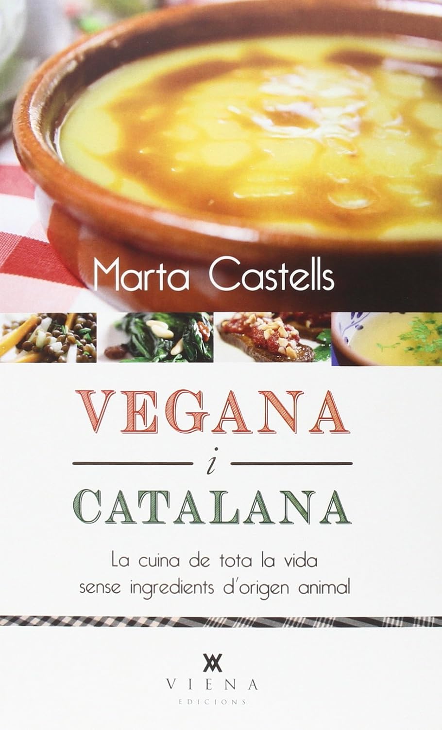 Vegana i catalana: La cuina de tota la vida sense ingredients d'origen animal: 21 baixar livro de graça