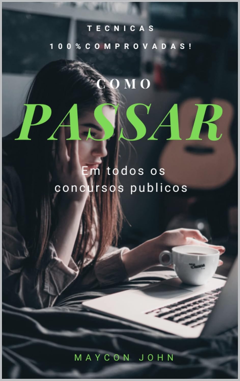 capítulo por capítulo baixar Como Passar em todos os concursos Públicos: Técnica 100% EFETIVA!