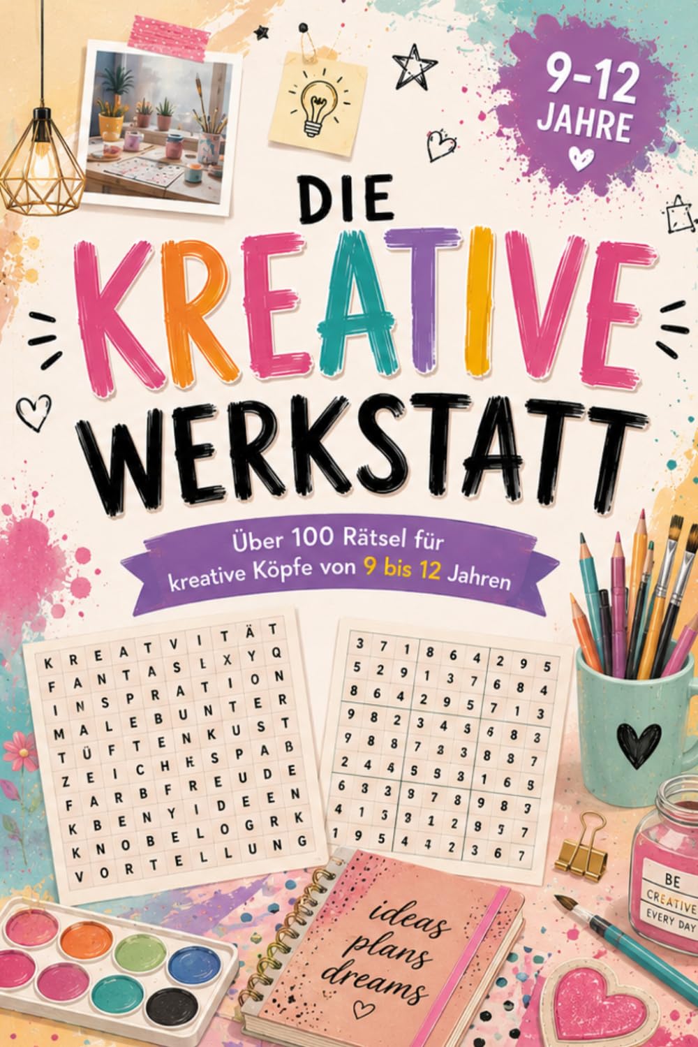 Die kreative Werkstatt: Rätselbuch mit kreativen Aufgaben – ein tolles Geschenk für Kinder und Jugendliche von 9 bis 12 Jahren (Kreative Köpfe) (German Edition) baixar o livro de graça