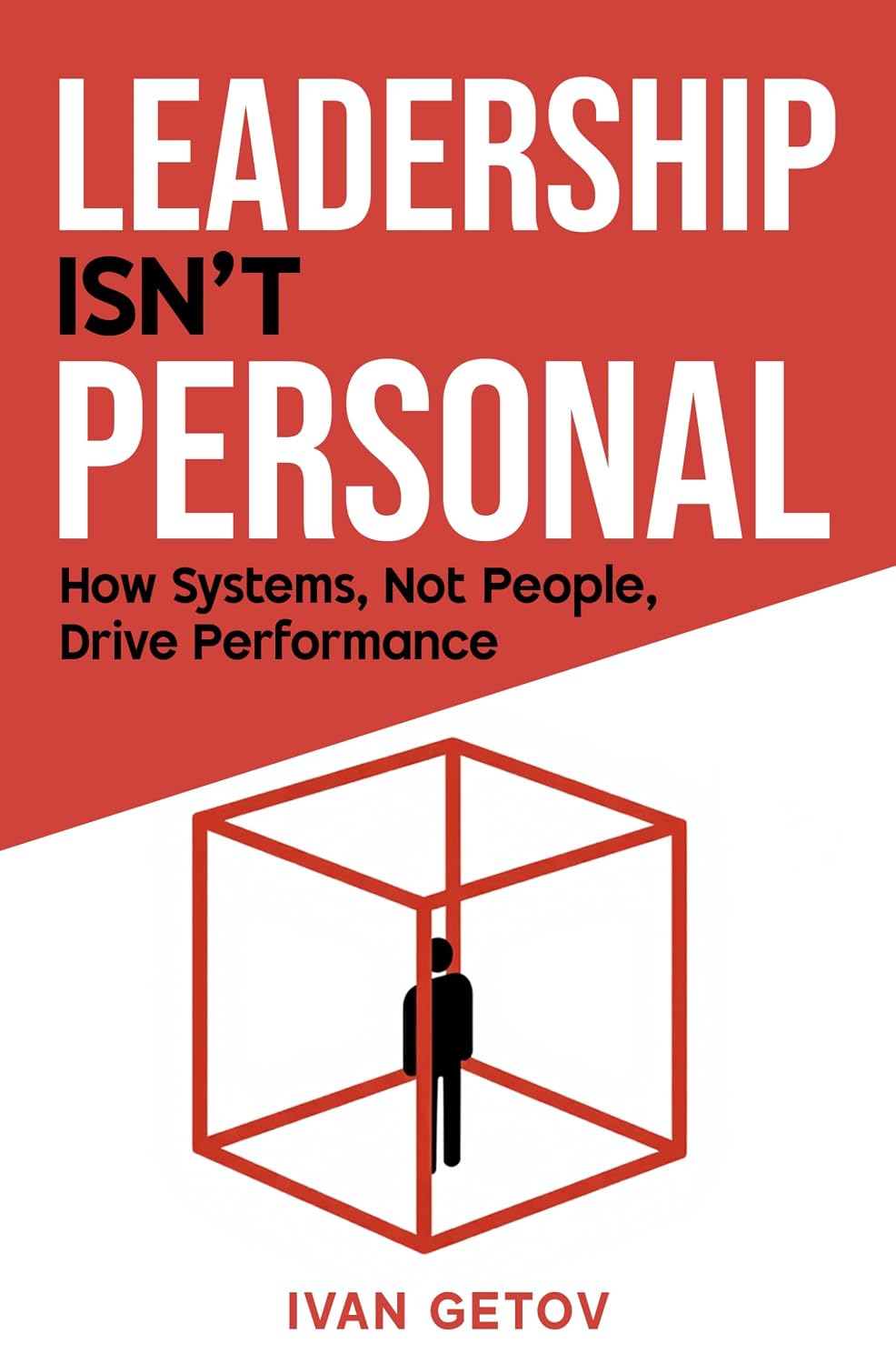 ler totalmente Leadership Isn't Personal: How Systems, Not People, Drive Performance (English Edition)