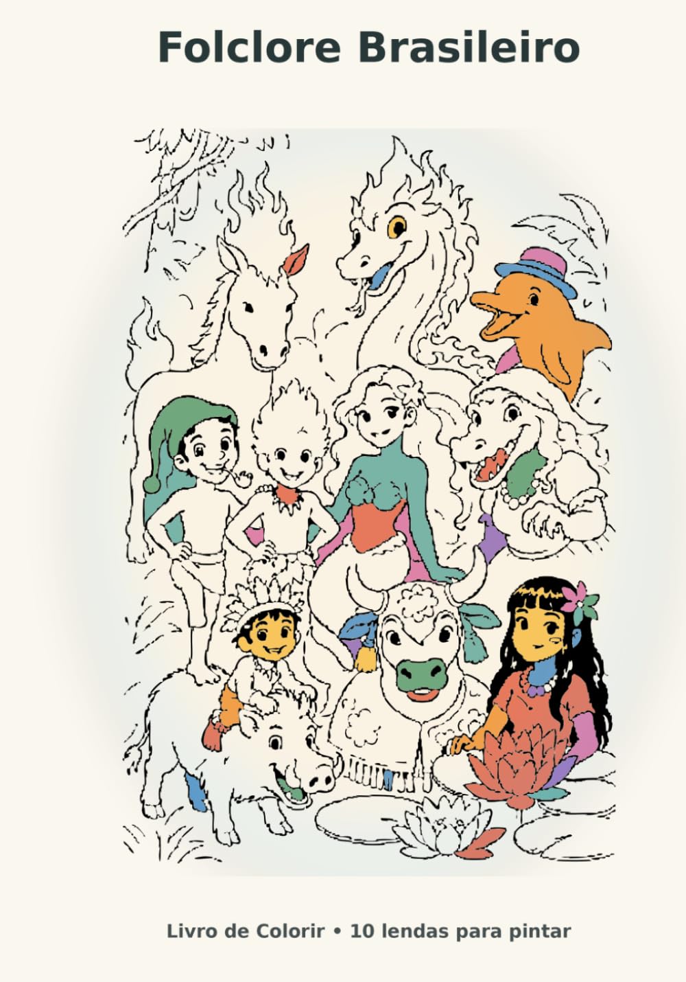 Lendas do Folclore Brasileiro: Livro de Colorir • 10 lendas para pintar (Portuguese Edition) baixar o livro de graça