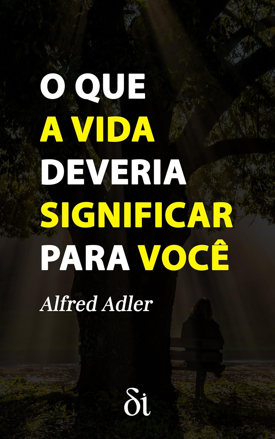 O Que a Vida Deveria Significar para Você baixar o livro de graça