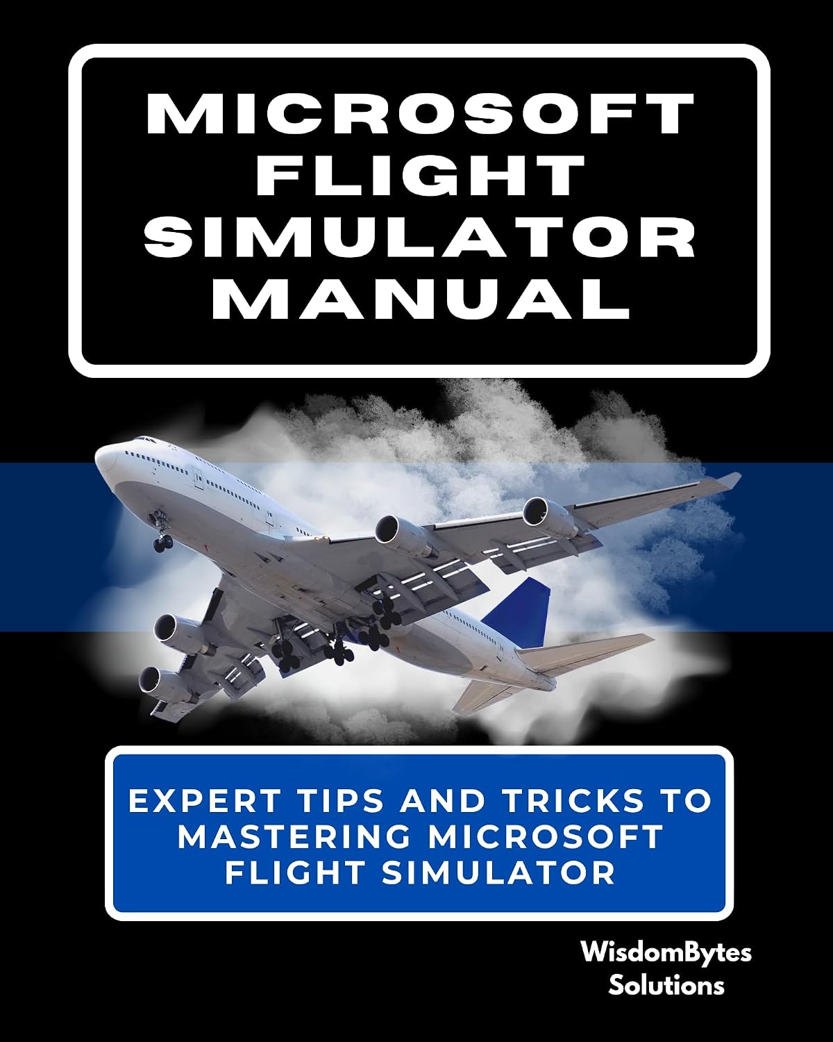 MICROSOFT FLIGHT SIMULATOR MANUAL: Expert Tips and Tricks to Mastering Microsoft Flight Simulator (English Edition) baixar o livro de graça