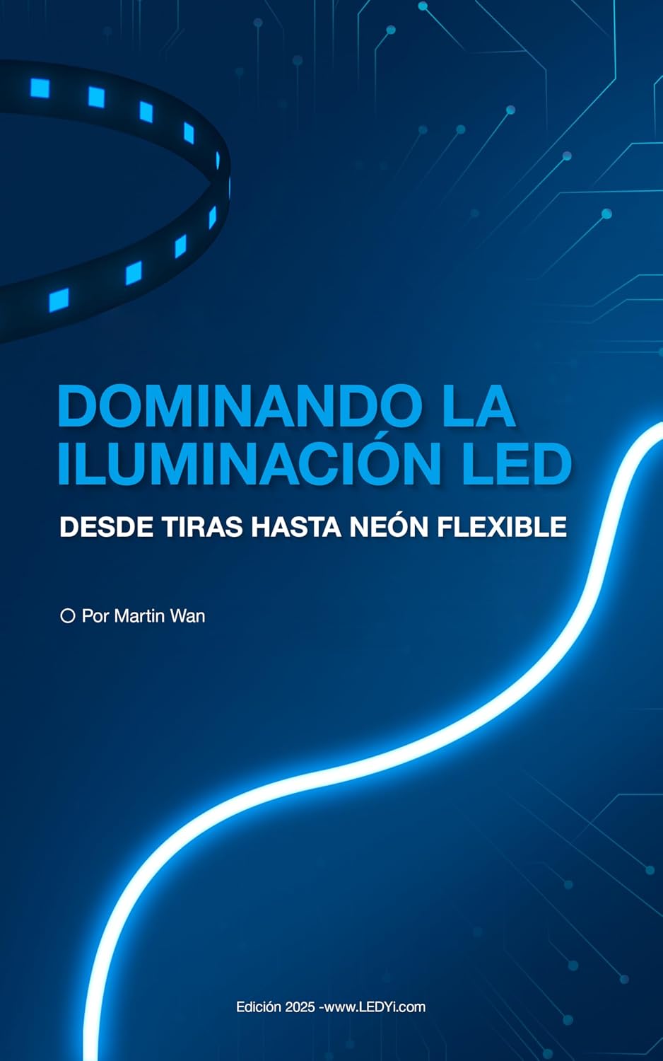 Dominar la iluminación LED, desde tiras hasta neón flexible (Spanish Edition) baixar livro de graça