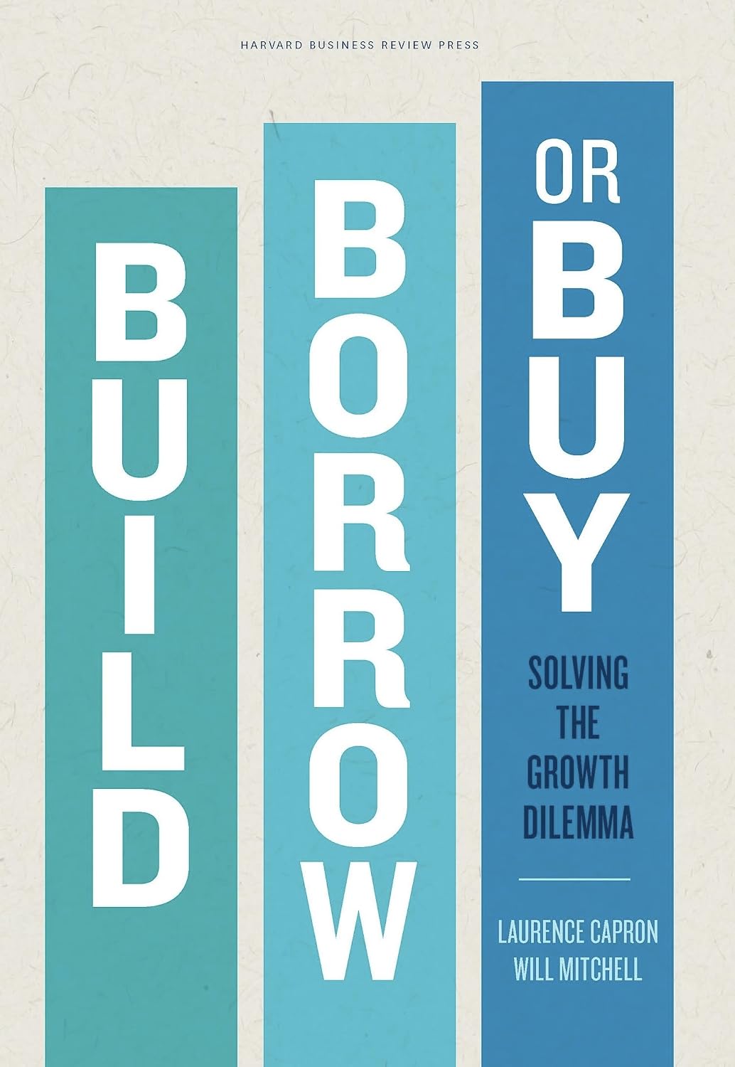 Build, Borrow, or Buy: Solving the Growth Dilemma baixar livro de graça