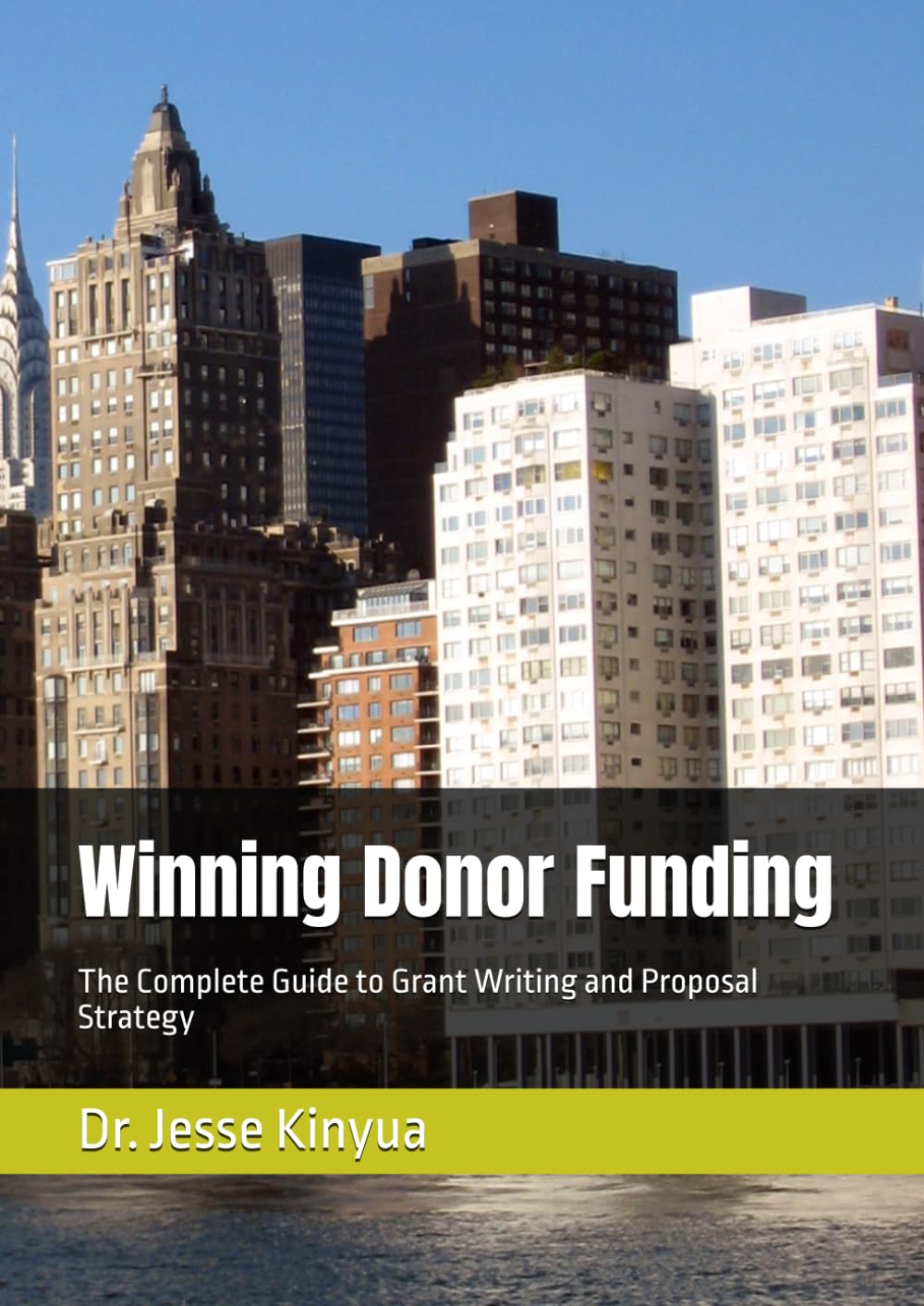 Winning Donor Funding: The Complete Guide to Grant Writing and Proposal Strategy baixar o livro de graça