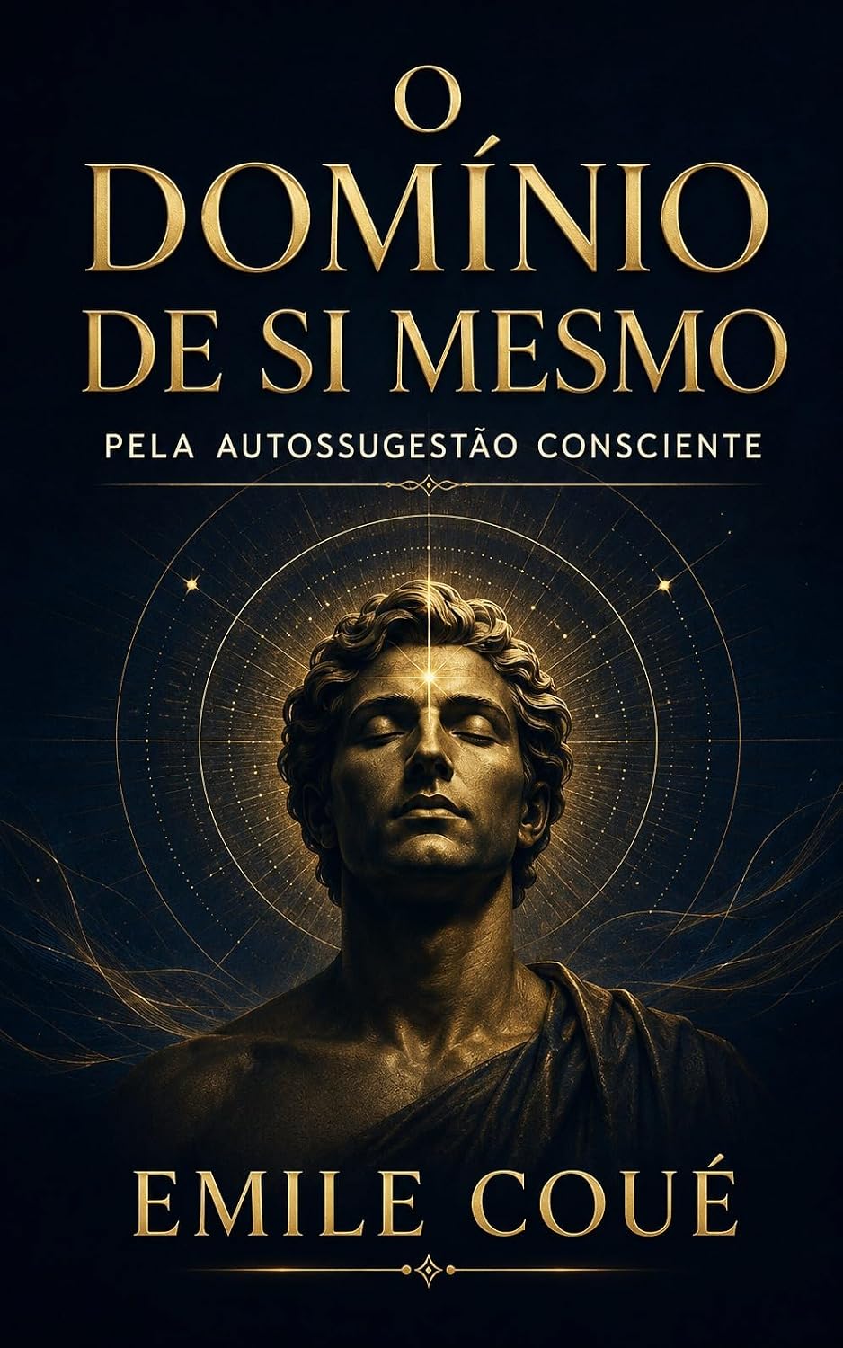 O Domínio de Si Mesmo Pela Autossugestão Consciente baixar livro de graça