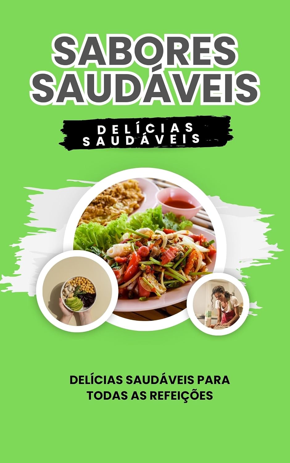SABORES SAUDÁVEIS: DELÍCIAS SAUDÁVEIS PARA TODAS REFEIÇÕES baixar o livro de graça