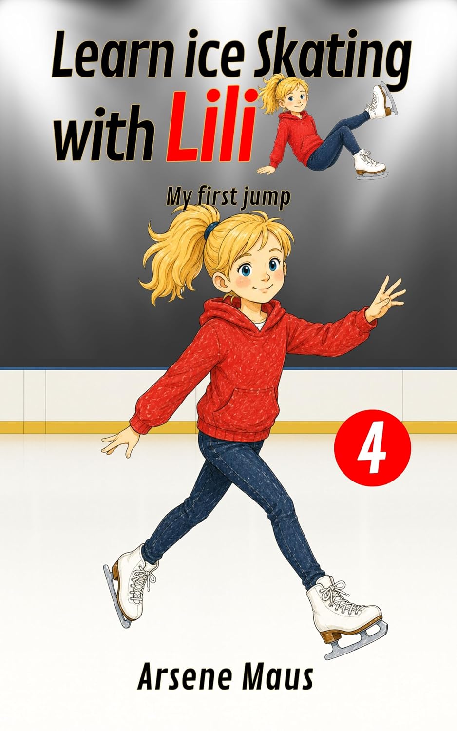 Learn Ice Skating With Lili 4: My first jump (English Edition) baixar livro de graça