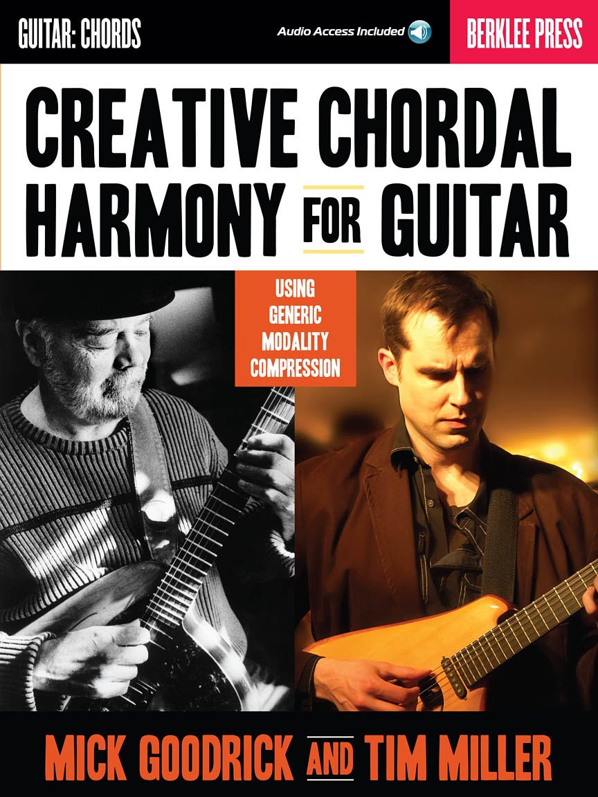 Creative Chordal Harmony for Guitar: Using Generic Modality Compression (Book/Online Audio)