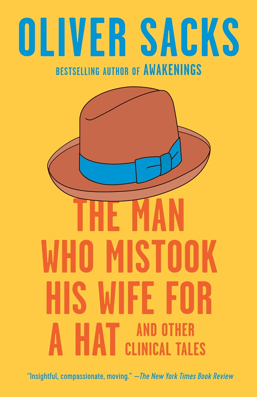 The Man Who Mistook His Wife for a Hat: And Other Clinical Tales (English Edition)