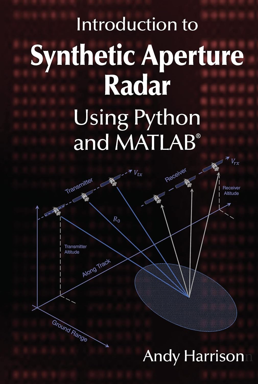 ler totalmente Introduction to Synthetic Aperture Radar Using Python and MATLAB® (English Edition)