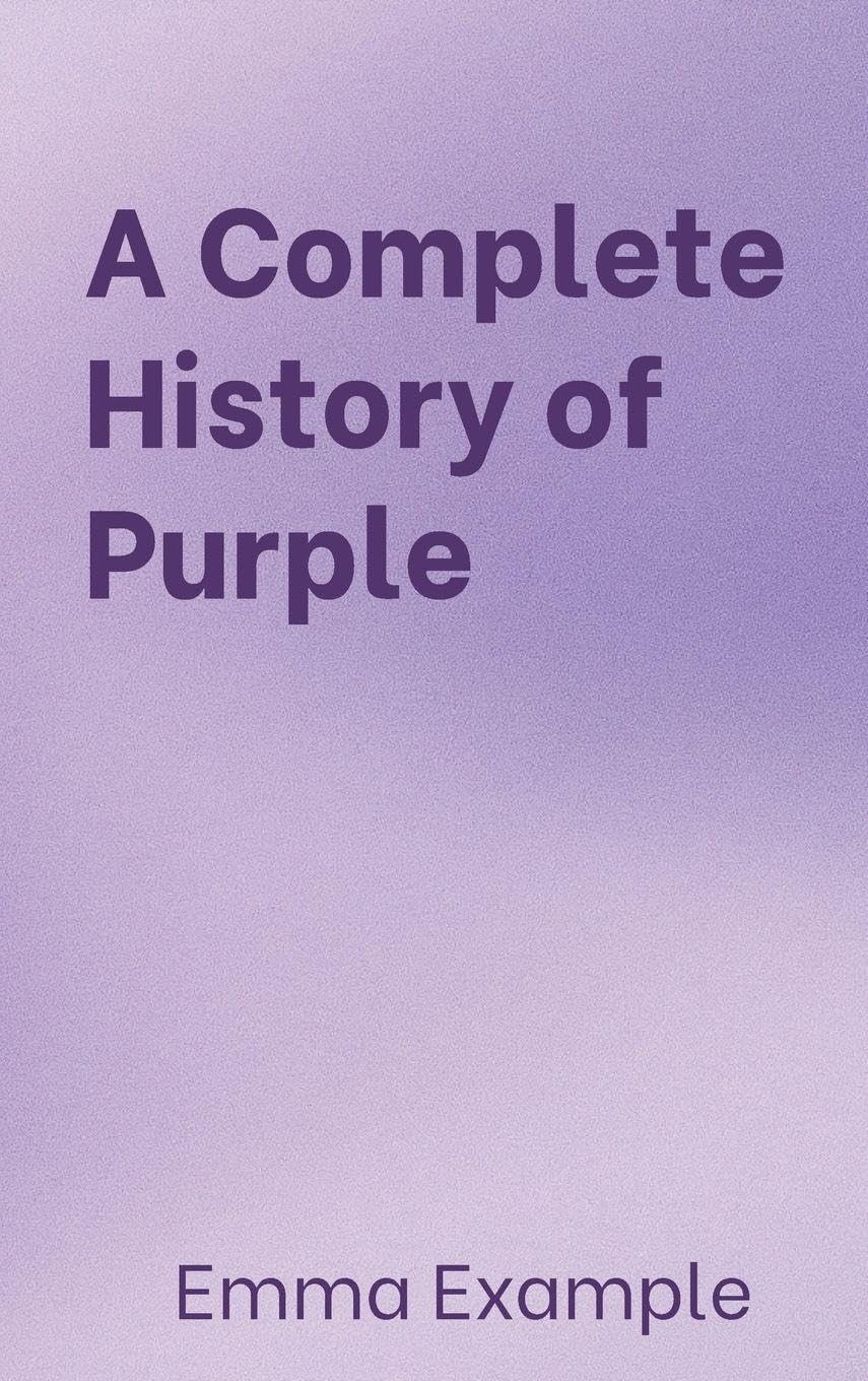 A Complete History of Purple: From Eggplant to Lilac and Back Again: 1 baixar livro de graça