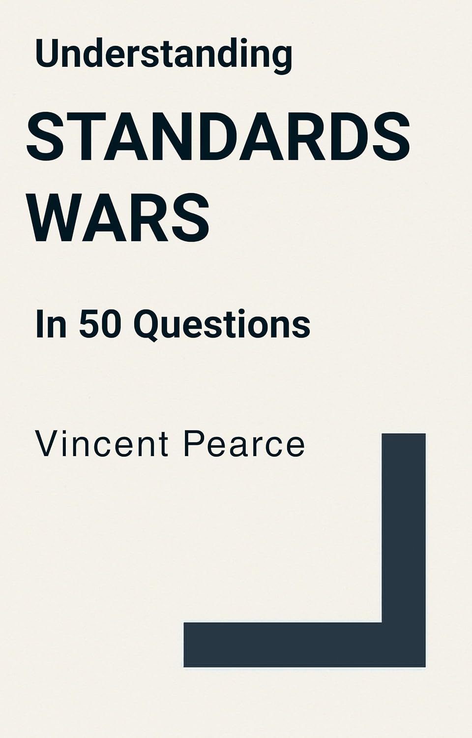 Understanding Standards Wars in 50 Questions (English Edition) baixar livro de graça