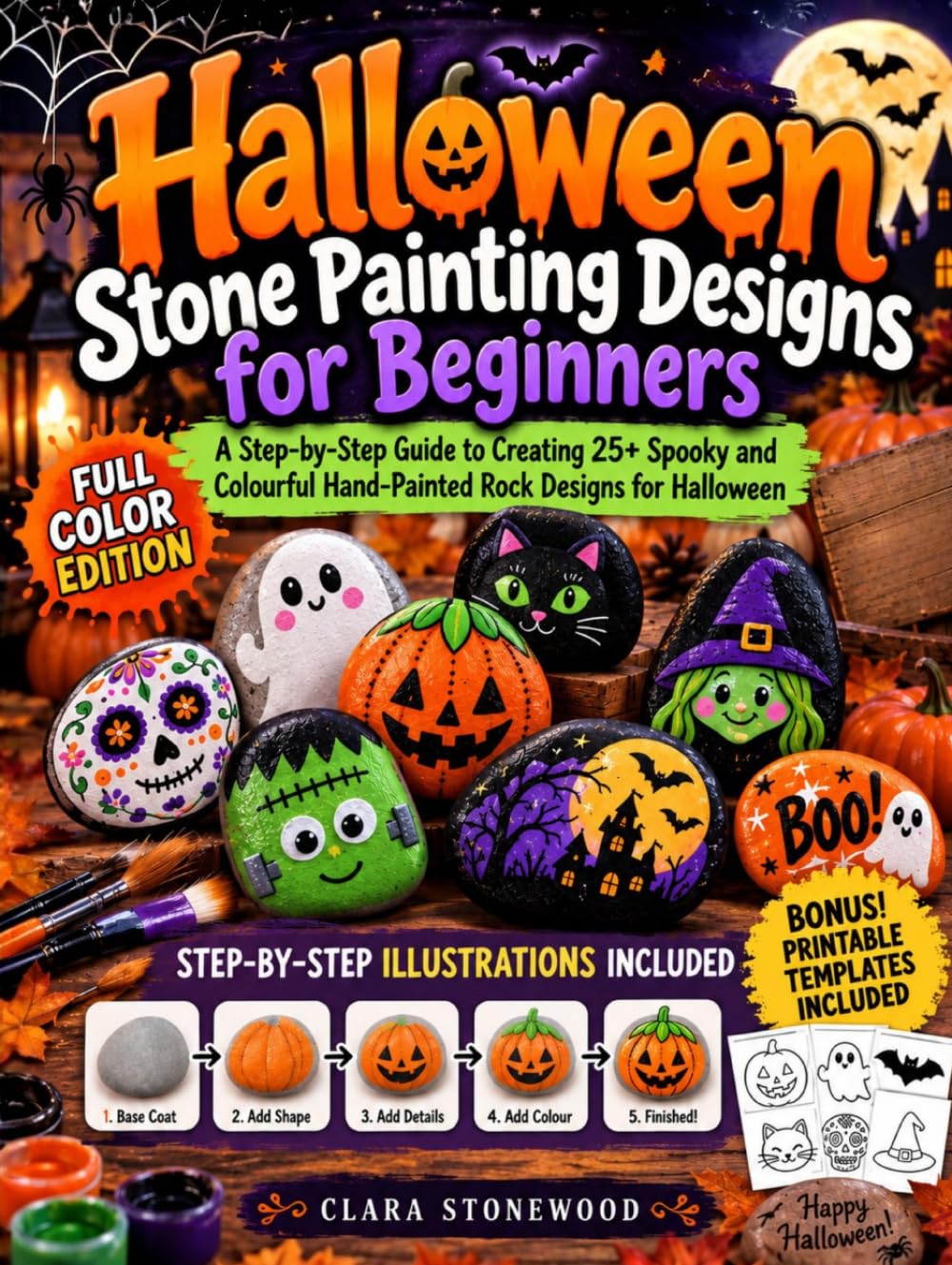 Halloween Stone Painting Designs for Beginners: A Step-by-Step Guide to Creating 25+ Spooky and Colourful Hand-Painted Rock Designs for Halloween baixar o livro de graça