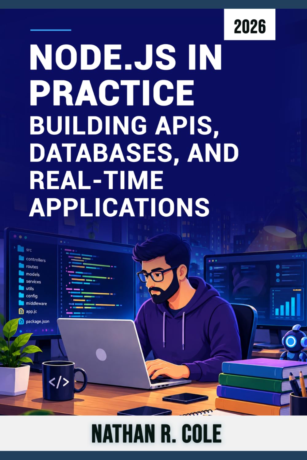 Node.js in Practice: Building APIs, Databases, and RealTime Applications baixar o livro de graça