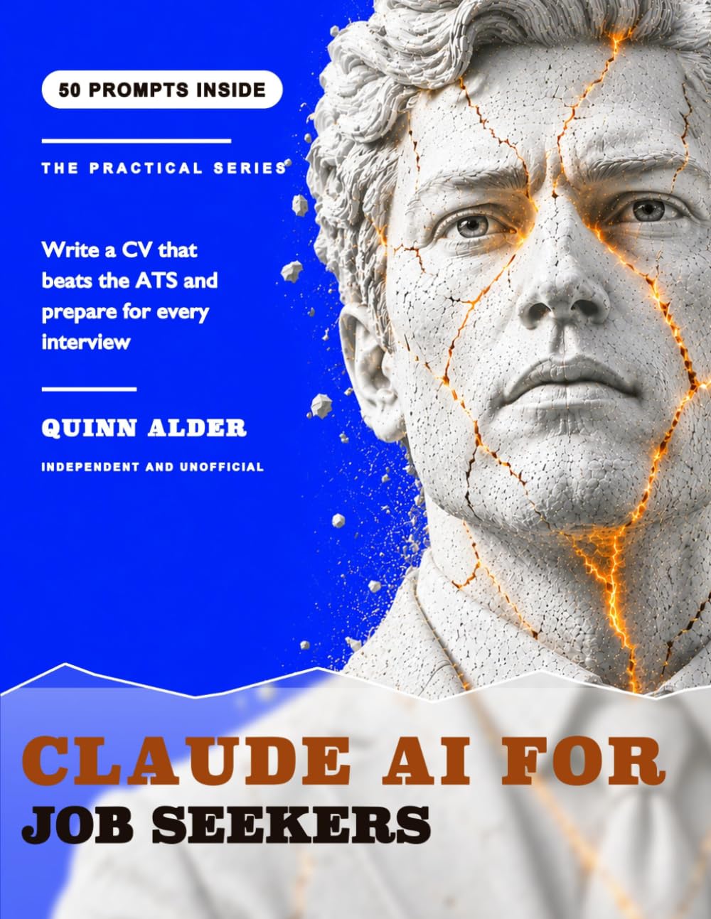Claude AI for Job Seekers: Write a CV That Beats the ATS and Prepare for Interviews, With 50 Copy Paste Prompts That Never Invent Experience (Claude AI for ___) baixar o livro de graça