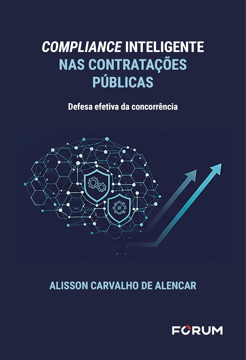 ler totalmente Compliance inteligente nas contratações públicas: defesa efetiva da concorrência