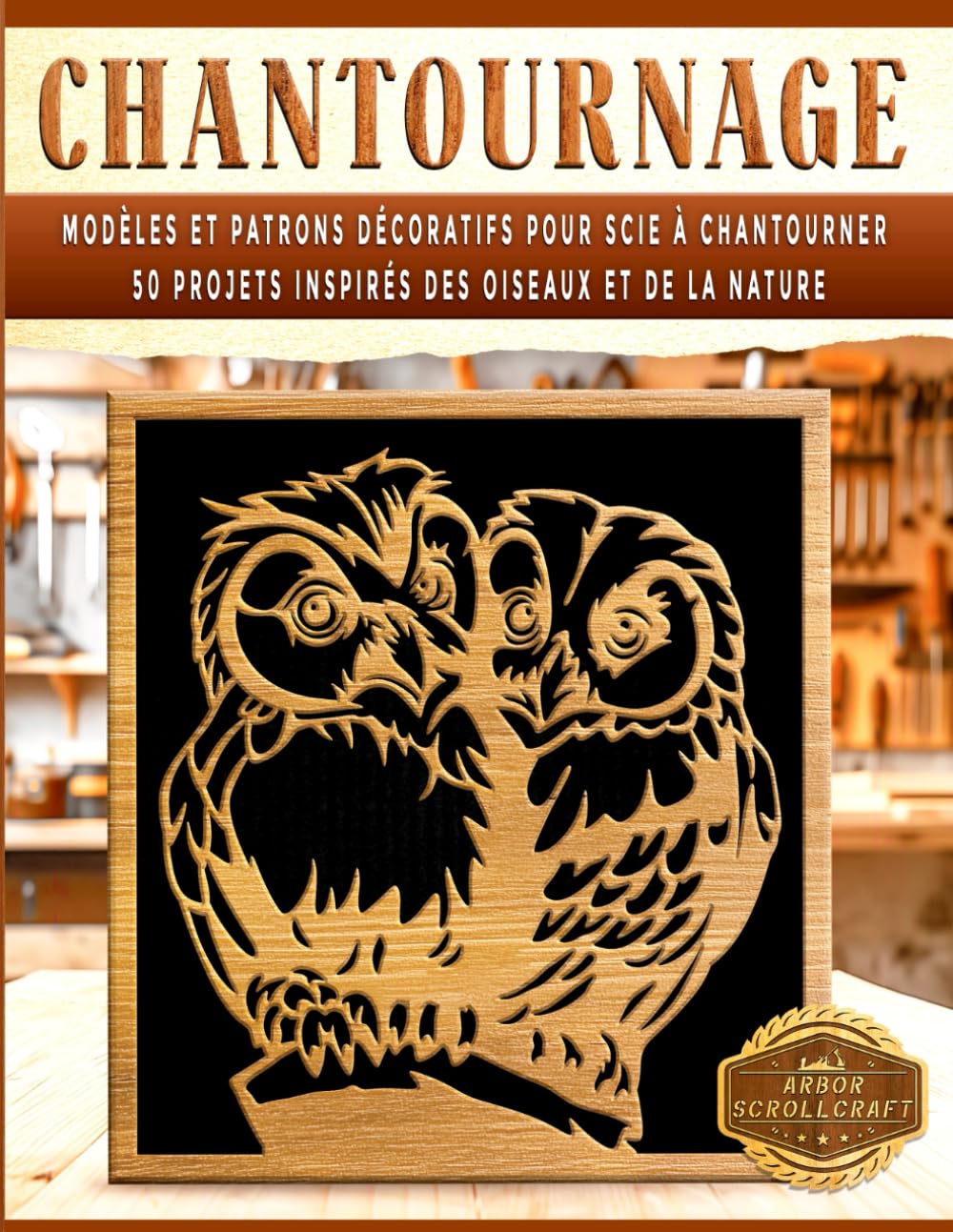 ler totalmente Chantournage: Modèles et patrons décoratifs pour scie à chantourner - 50 projets inspirés des oiseaux et de la nature