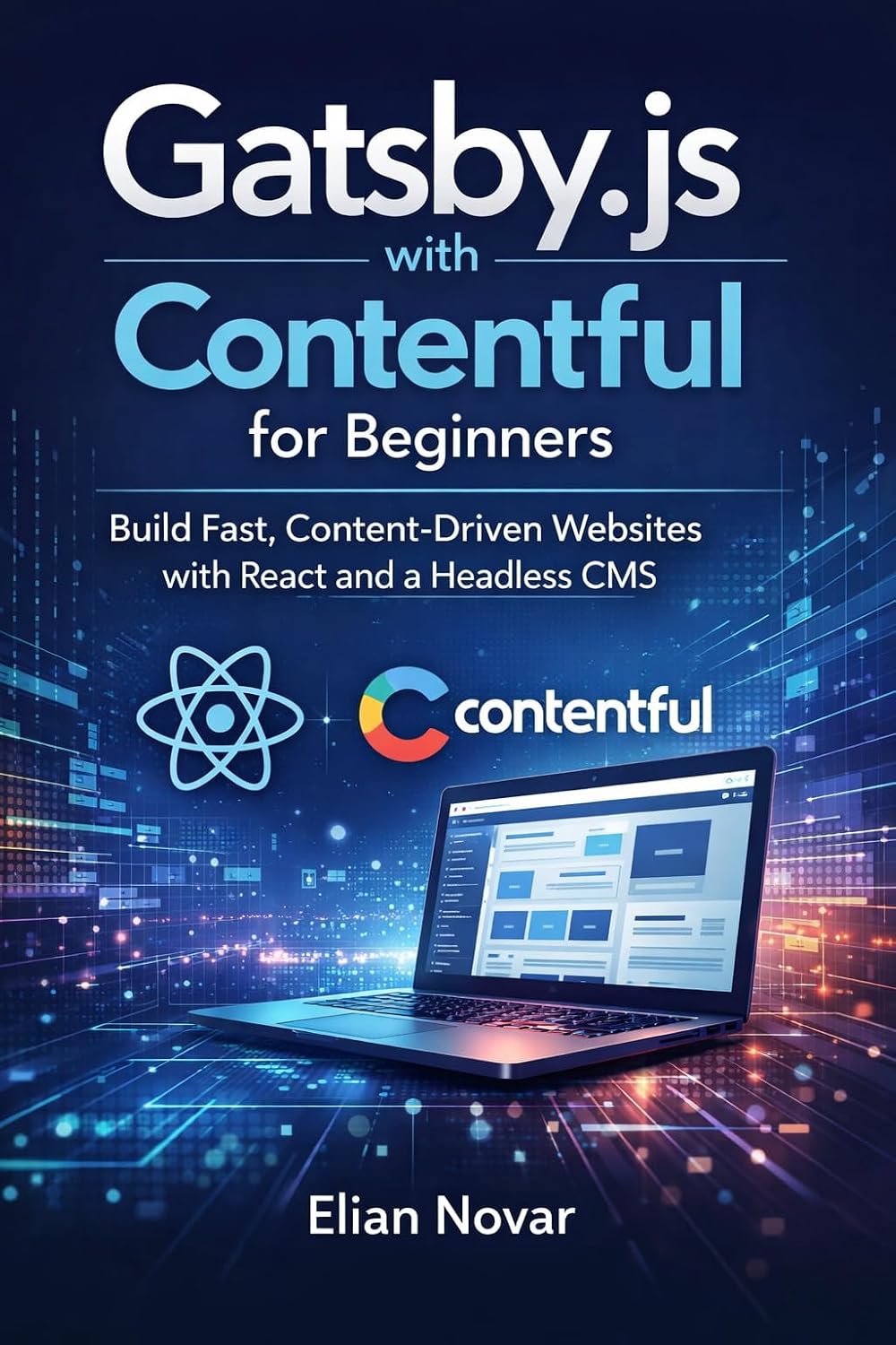 Gatsby.js with Contentful for Beginners: Build Fast, Content-Driven Websites with React and a Headless CMS (English Edition) baixar livro de graça