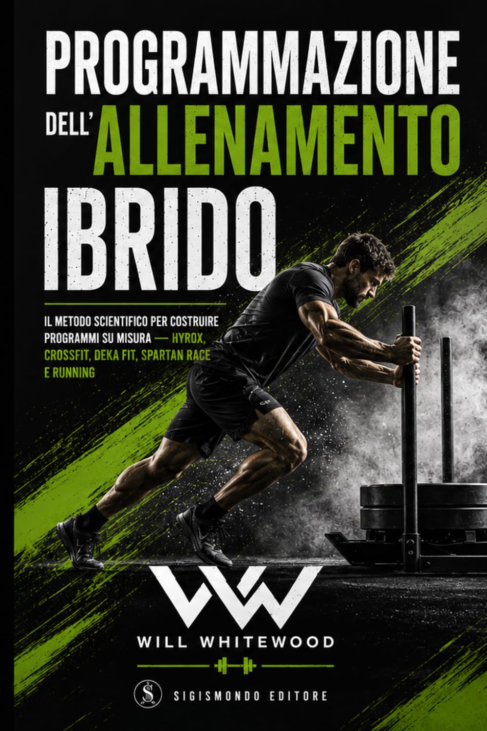 Programmazione dell'allenamento ibrido: Il Metodo Scientifico per Costruire Programmi su Misura — Hyrox, CrossFit, DEKA Fit, Spartan Race e Running (Allenamento a 360°) (Italian Edition) baixar livro de graça